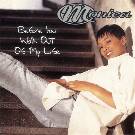 monica before you walk out my life lyrics